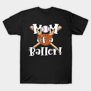 MOM of a Baller! T-Shirt